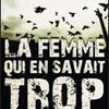 La femme qui en savait trop. (Tom BALE)