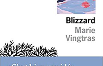 Blizzard / Marie Vingtras