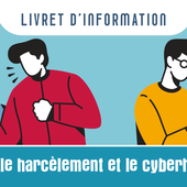 Agir contre le harcèlement et le cyberharcèlement, nouveau livret Info Jeunes - Info Jeunes BFC