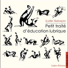 Petit traité d'éducation lubrique de Lydie Salvayre