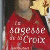 La sagesse de la Croix, nouveau livre du Père Joël Guibert...