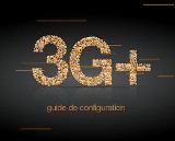 PARAMETRE DE CONFIGURATION 3G+