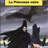 La Princesse noire - Serge Brussolo