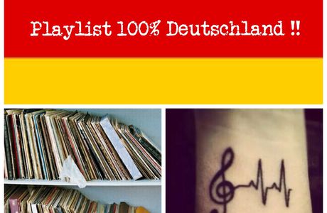 Playlist 100 % Deutschland :)