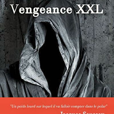 *VENGEANCE XXL* Paskal Carlier* Les Éditions du Vénasque* par Nathalie Courchesne*