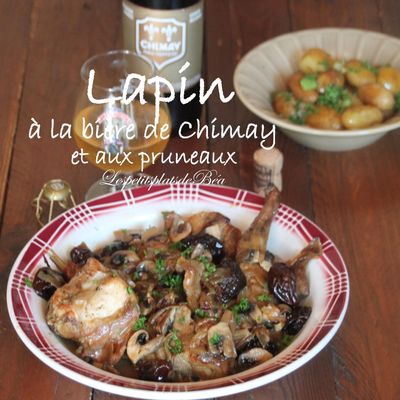 Lapin à la bière de Chimay et aux pruneaux - Balade à Chimay