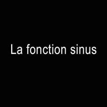 La fonction sinus