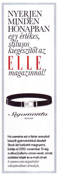 Née sur les bords du Danube, à Budapest, la nouvelle marque de joaillerie Sigomonta débarque en France avec l'ambition de la jeunesse.

Elle tire son inspiration de l'art magyar revisité sous des formes très actuelles avec une belle qualité d