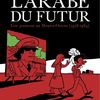 La Syrie, avant ["L'arabe du Futur" 1 & 2 - Riad Sattouf]