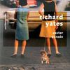 Easter Parade, Un été à Cold Spring, Un destin d'exception, Richard Yates (littérature américaine)
