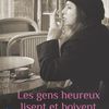 Les gens heureux lisent et boivent du café - Tome 1 - Agnès Martin-Lugand 