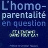 L'intérêt des enfants, c'est un père et une mère