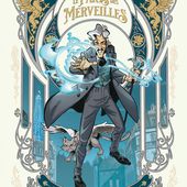Le Paris des Merveilles - 1/2. Pierre PEVEL et Étienne WILLEM - 2022 (BD) - VIVRELIVRE