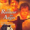 Film n° 1 - La rumeur des anges