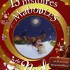 13 histoires maboules de Noël... et de rennes qui s'emmêlent!