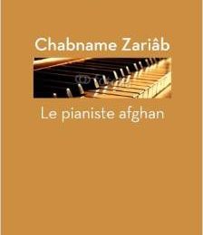 Chabname Zariâb. Le pianiste