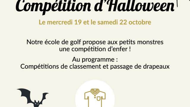 COMPÉTITION HALLOWEEN 🎃DE L' ECOLE DE GOLF ! Mercredi 19 et/ou samedi 22 octobre 2022