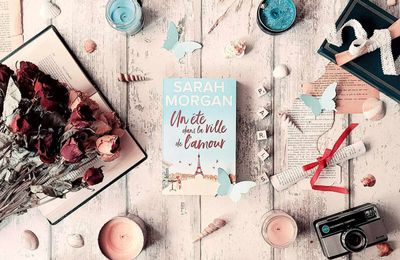 Un été dans la ville de l'amour - Sarah Morgan