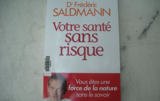 Votre santé sans risque du Dr Frédéric Saldmann