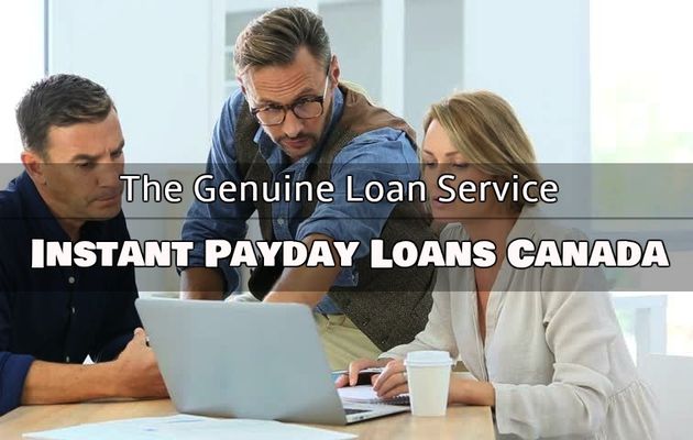 Instant Payday Loans Canada- The Genuine Loan Service