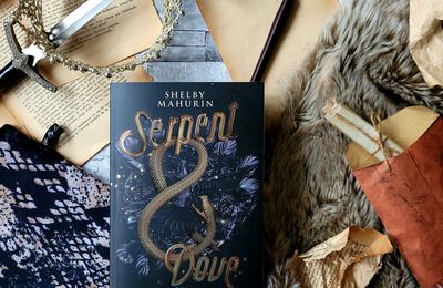 Serpent and Dove, tome 1 : Serpent and Dove - Shelby Mahurin