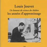 Louis Jouvet, un homme de science du théâtre