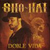 Sho Hai - Doble Vida (2011)