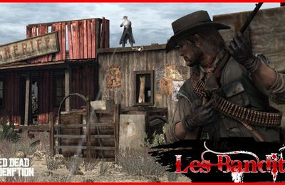 Red Dead Redemption : Les Repaires de Bandits