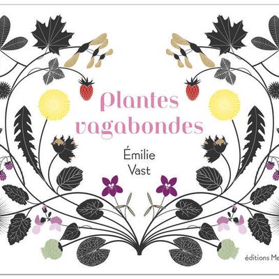 Plantes vagabondes / Emilie Vast - MeMo