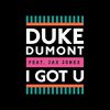 I got U de Duke Dumont en tête des ventes en Grande-Bretagne (Vidéo). 