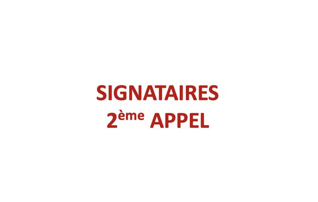 LISTE DES SIGNATAIRES DU 2ÈME APPEL / FEVRIER 2024