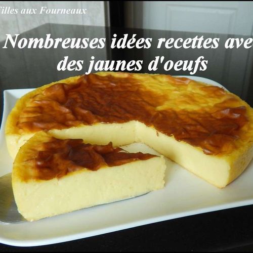 Recettes Avec Des Jaunes D Oeufs 1 2 3 4 Filles Aux Fourneaux