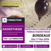 BORDEAUX-Formation Pendule : Radiesthésie Ancestrale et Médicale & Rayon d'union