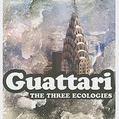 Ecosophie : Les trois écologies Felix Guattari la véritable écologie - Jean-Michel Sady Un livre Un jour