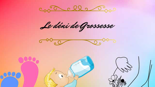 Le déni de Grossesse 