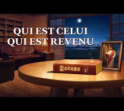Meilleur film chrétien complet en français « Qui est Celui qui est revenu » entendre la voix de Dieu