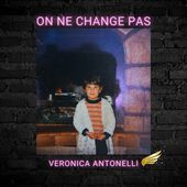 Chanson "On ne change pas" Jean-Jacques Goldman par Veronica Antonelli