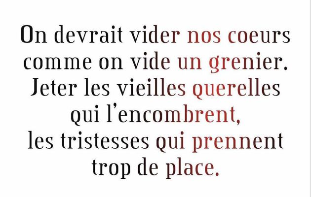 Vider son coeur comme un grenier