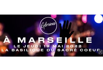 GLORIOUS À MARSEILLE LE 19 MAI