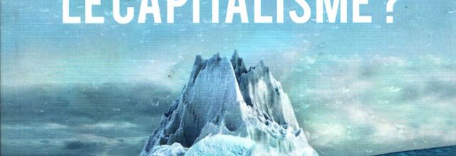 Le climat va-t-il changer le capitalisme? Sous la direction de Jacques MISTRAL