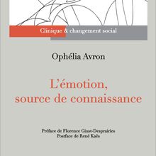 Ophélia Avron "L'émotion source de connaissance"