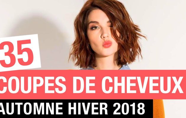 Coupe de cheveux femme automne hiver 2018