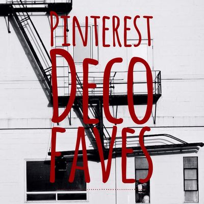 LOVE WANT NEED : Pinterest deco faves 