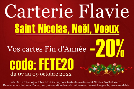 Pour ceux qui veulent anticiper, 20% de remise sur toutes les cartes Saint Nicolas, Noël, Vœux 2023