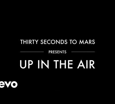 Coup de Coeur Musical : Up In The Air de 30 Seconds To Mars