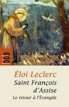 St François d'Assise, le retour à l'évangile