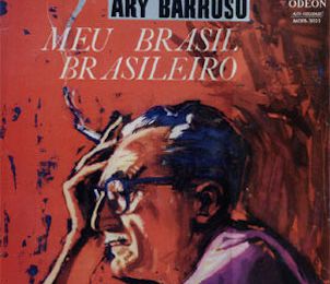 Meu Brasil brasileiro (1958) - Ary Barroso