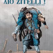 Aio Zitelli ! Nouveaux récits 14-18 Frédéric BERTOCCHINI, Michel ESPINOSA et Nuria SAYAGO - 2016 (BD)