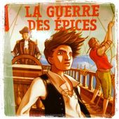 La Guerre des épices (F. LAMY)