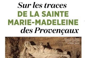 SUR LES TRACES DE SAINTE MARIE MADELEINE 
